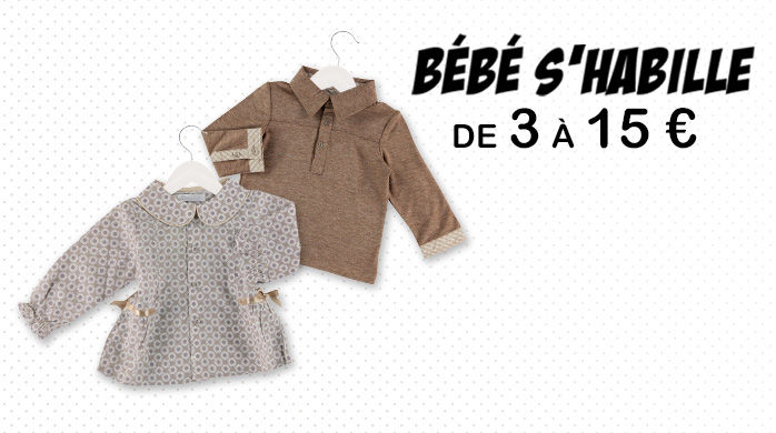 Vente privée Bébé s'habille de 3 à 15 €